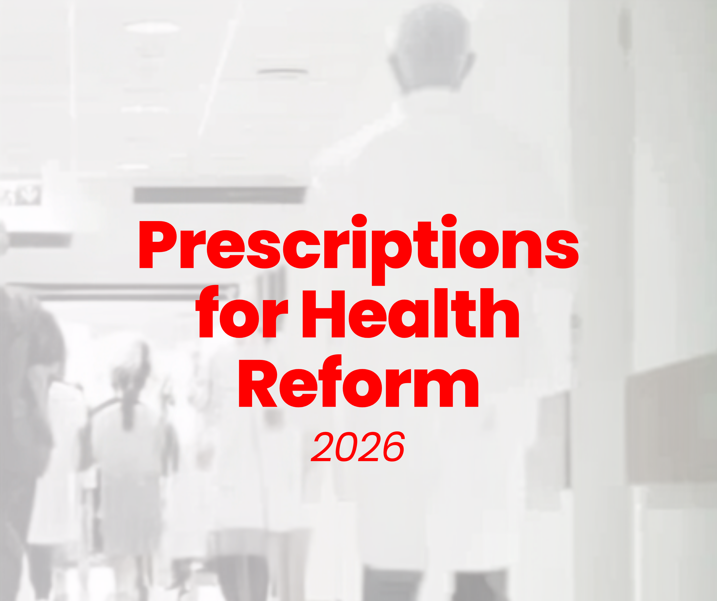 Prescriptions for Health Reform 2026