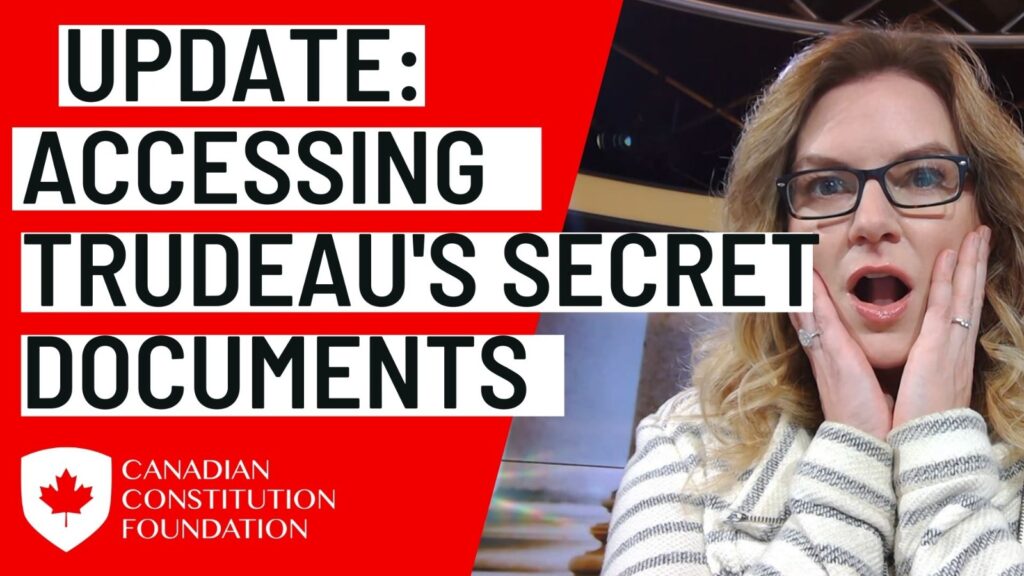 Update: Accessing Trudeau’s Secret Documents about the Emergencies Act & Trucker Convoy