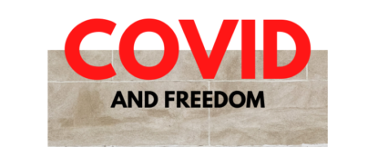 Read our new eBook: “COVID and Freedom”